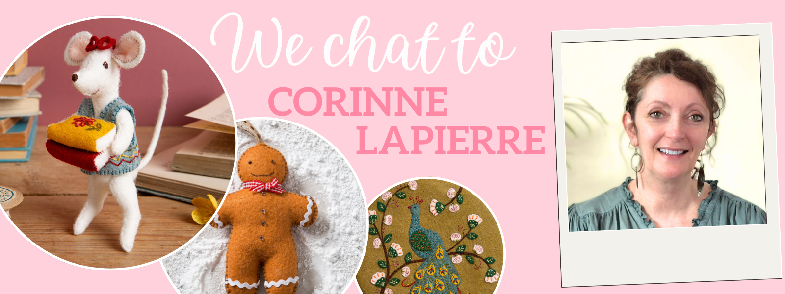 How Corinne Lapierre Inspires People to Pick up a Needle and Start Sewing 