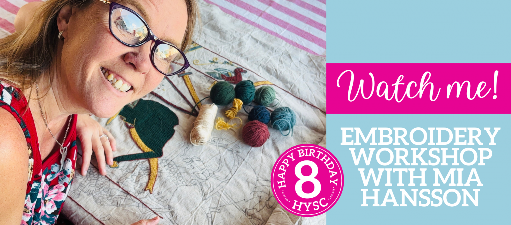 Embroidery Workshop with Mia Hansson | Bayeux Tapestry | 8th Birthday Special